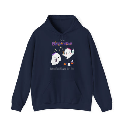 "Ghouls Just Wanna Have Fun" - Hoodie Sweatshirt