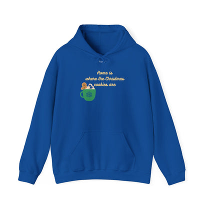 Christmas Hoodie - "Home is where the Christmas cookies are"