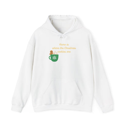 Christmas Hoodie - "Home is where the Christmas cookies are"