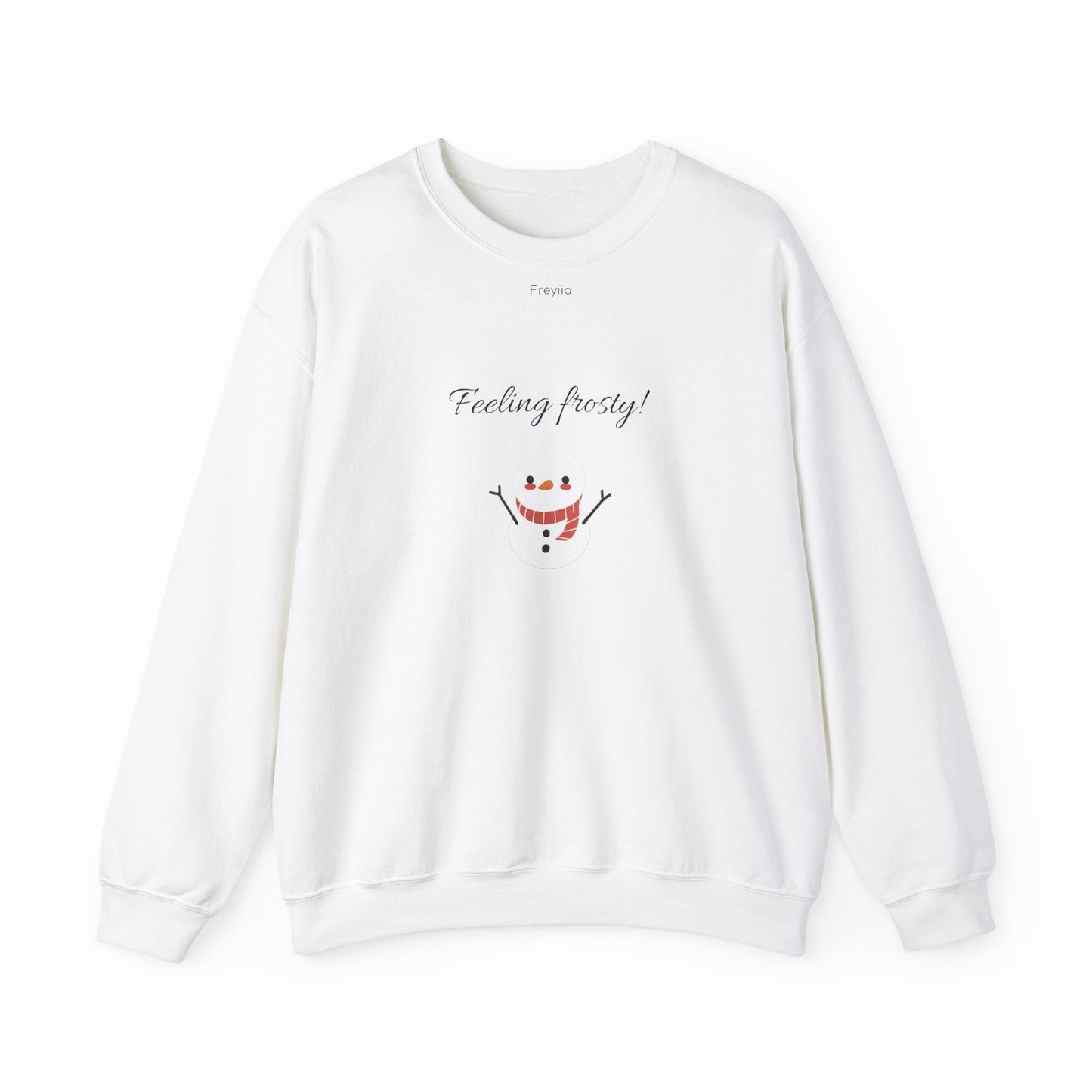 Snowman Sweatshirt - "Feeling Frosty!"