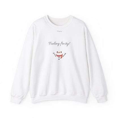 Snowman Sweatshirt - "Feeling Frosty!"