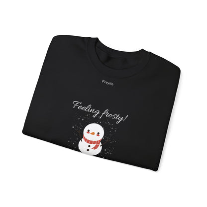 Snowman Sweatshirt - "Feeling Frosty!"