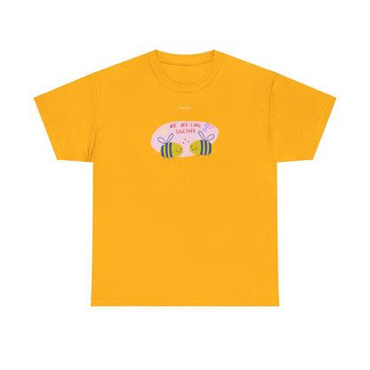 "we bee-long together" Tee - Unisex Heavy Cotton