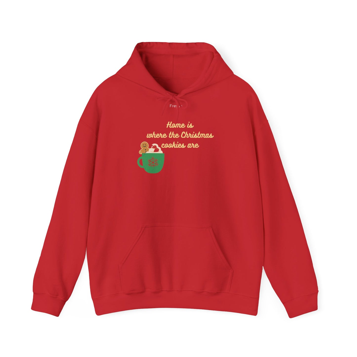 Christmas Hoodie - "Home is where the Christmas cookies are"