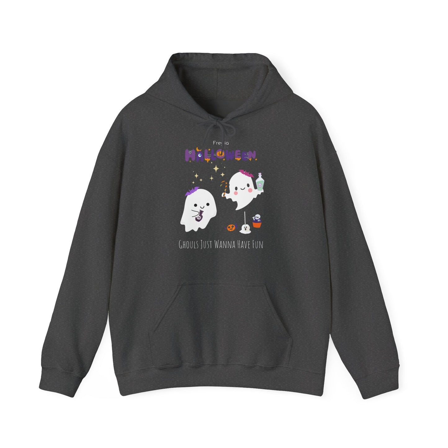 "Ghouls Just Wanna Have Fun" - Hoodie Sweatshirt