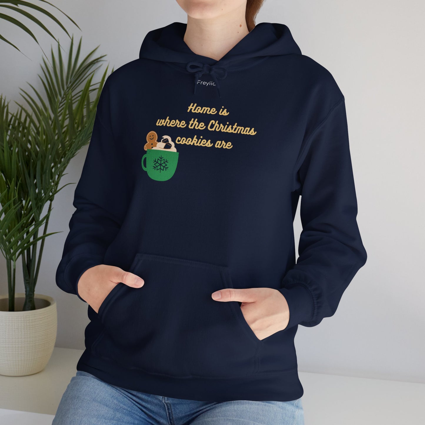 Christmas Hoodie - "Home is where the Christmas cookies are"