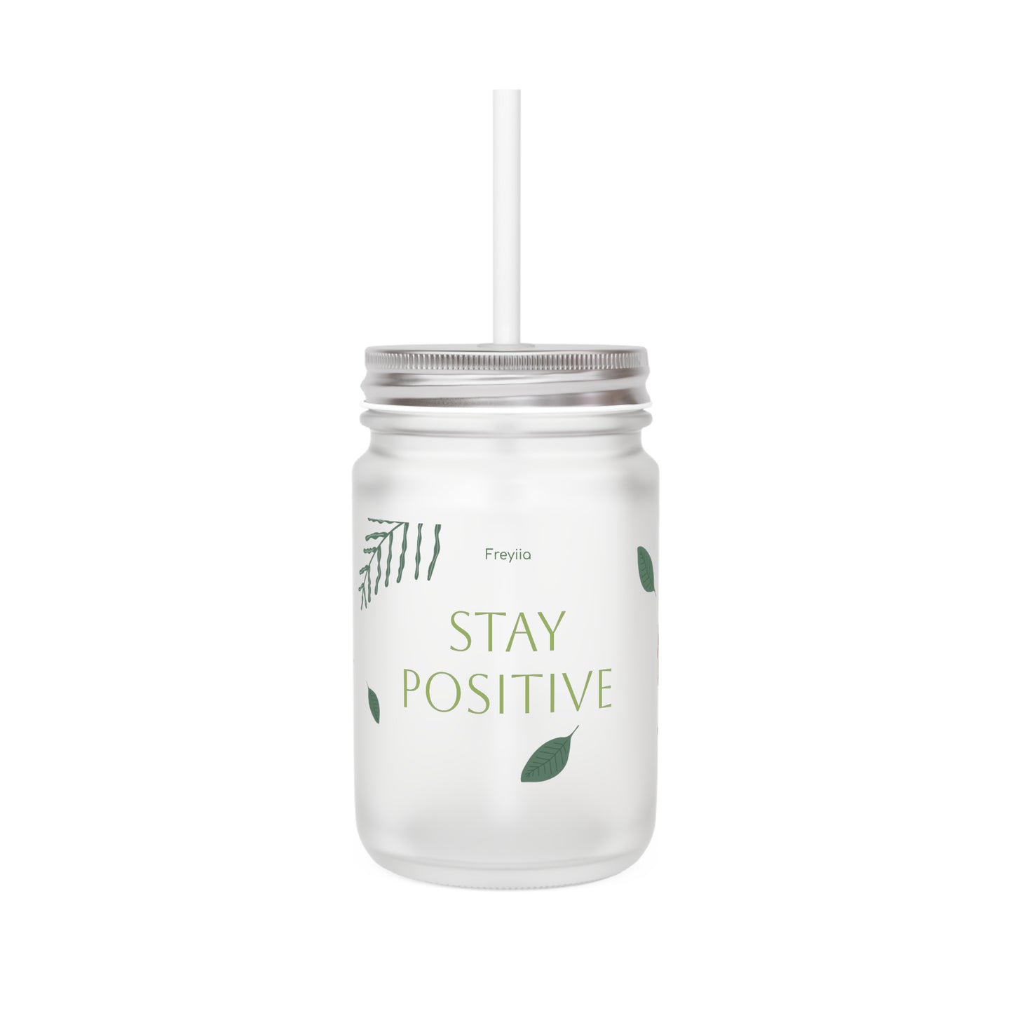 Mason Jar with 'Stay Positive' Design